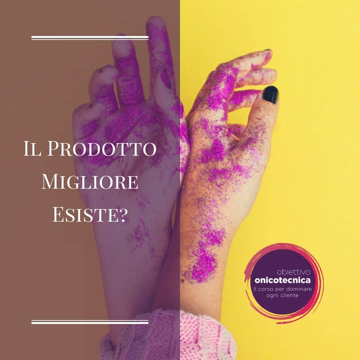 Il Prodotto Migliore Esiste?