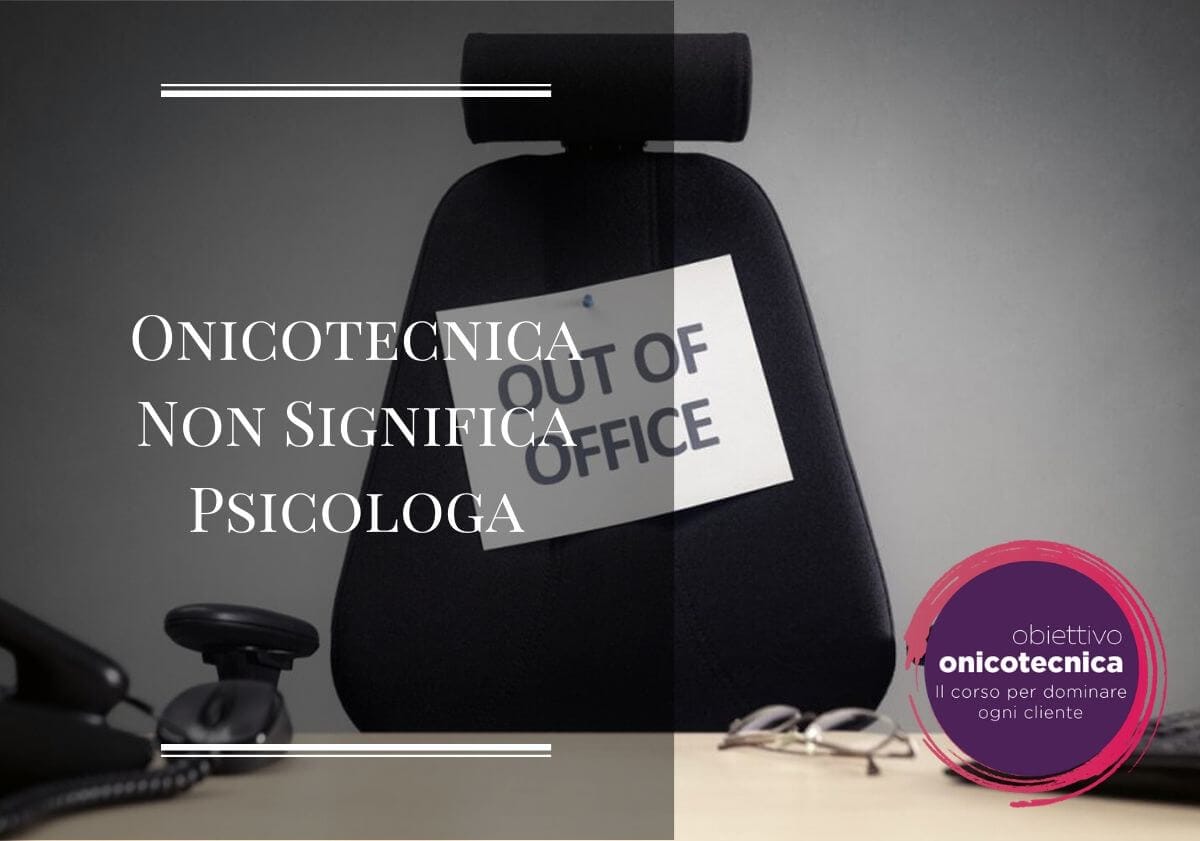 Onicotecnica Non Significa Psicologa